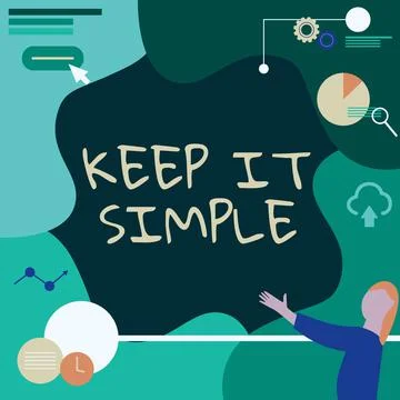 Conceptual display Keep It Simple. Word for ask something easy understand not go Stock Illustration