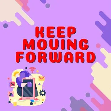 Conceptual display Keep Moving Forward. Business overview invitation anyone not Stock Illustration