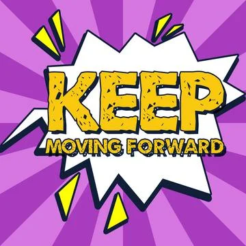 Conceptual display Keep Moving Forward. Conceptual photo invitation anyone not Stock Illustration