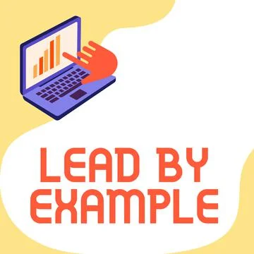 Conceptual display Lead By Example. Business idea Be a role model by following Stock Illustration