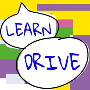 Conceptual display Learn Drive. Business approach to gain the knowledge or skill Stock Illustration