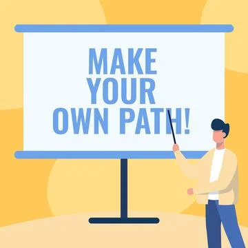 Conceptual display Make Your Own Path. Business approach deciding whats brand or Stockillustratie