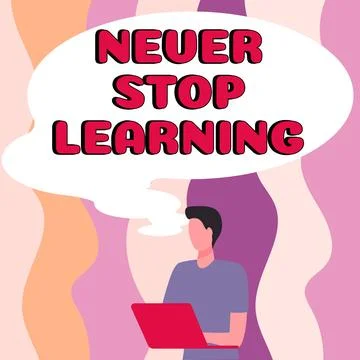 Conceptual display Never Stop Learning. Internet Concept Continue to Improve and 스톡 일러스트