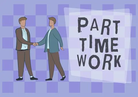 Conceptual display Part Time Work. Word for A job that is not permanent but able Stock Illustration