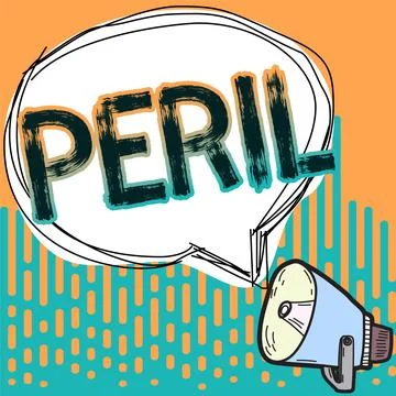 Conceptual display Peril. Word for indicates something extremely difficult Stock Illustration