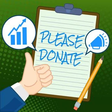 Conceptual display Please Donate. Business idea Supply Furnish Hand out Stock Illustration