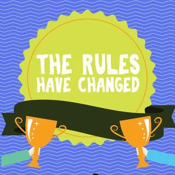 Conceptual display The Rules Have Changed. Business idea the agreement or Policy Illustration