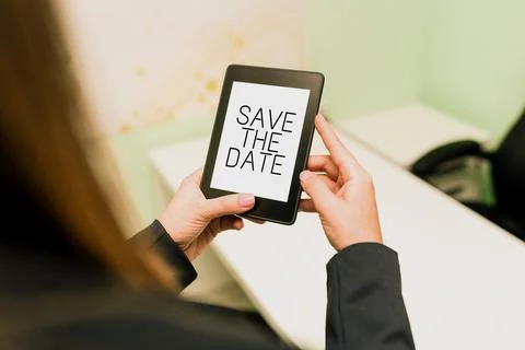 Conceptual display Save The Date. Word for Systematized events Scheduled Stock-Fotos