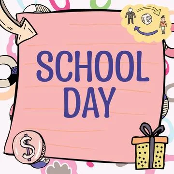 Conceptual display School Day. Word Written on starts from seven or eight am to Stock Illustration