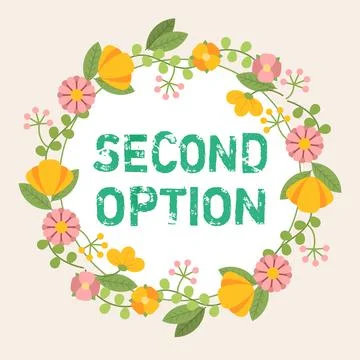 Conceptual display Second Option. Concept meaning Next Fiddle Not a priority Stock Illustration