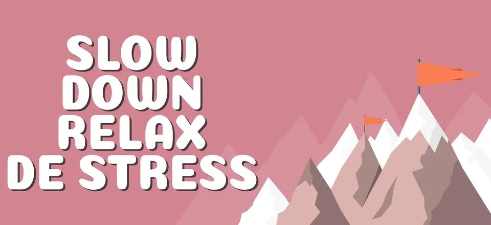 Conceptual display Slow Down Relax De Stress. Word for Have a break reduce Stock Illustration