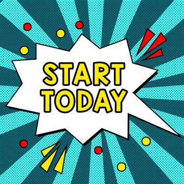 Conceptual display Start Today. Internet Concept to begin doing something Make Stock Illustration