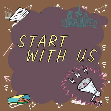 Conceptual display Start With Us. Concept meaning Get started on our company Stock Illustration