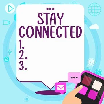 Conceptual display Stay Connected. Word for To keep communicating on each other Stock Illustration