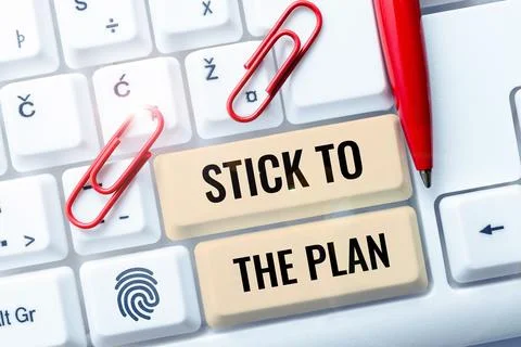 Conceptual display Stick To The Plan. Concept meaning To adhere to some plan and Stockfoto's