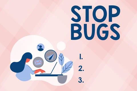 Conceptual display Stop Bugs. Concept meaning Get rid an insect or similar small Stock Illustration