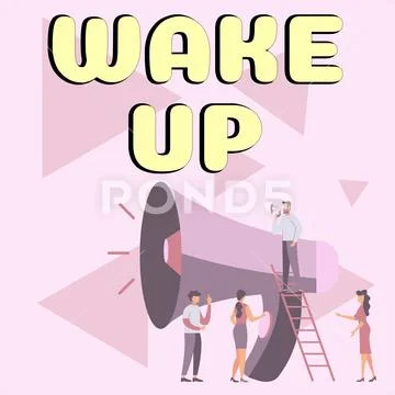 Conceptual display Wake Up. Word Written on an instance of a person ...