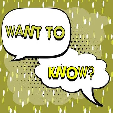 Conceptual display Want To Know Question. Word for Request for information Illustrazione stock