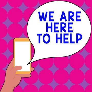 Conceptual display We Are Here To Help. Internet Concept Someone who is always Illustrazione stock