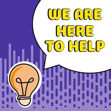 Conceptual display We Are Here To Help. Business idea Someone who is always Illustrazione stock