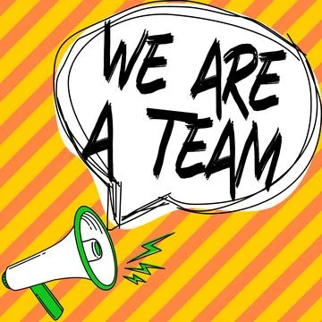 Conceptual display We Are A Team. Word for work together to accomplish a common Stock Illustration