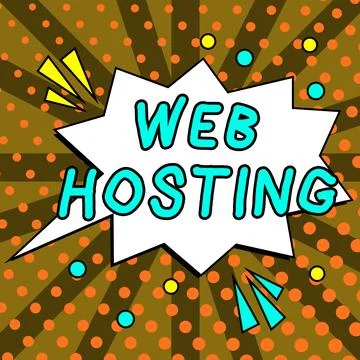 Conceptual display Web Hosting. Word Written on The activity of providing Stock Illustration