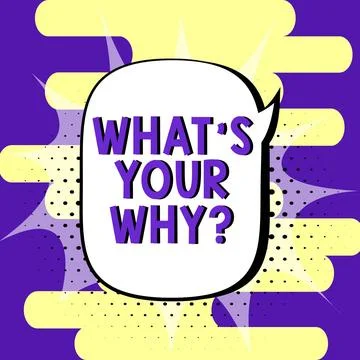 Conceptual display What S Your Why Question. Word Written on annoyed and Stock Illustration