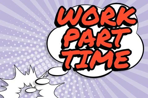 Conceptual display Work Part Time. Word for A job that is not permanent but able Stock Illustration