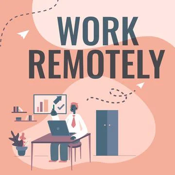 Conceptual display Work Remotely. Business concept Work Remotely Man Sitting On 스톡 일러스트