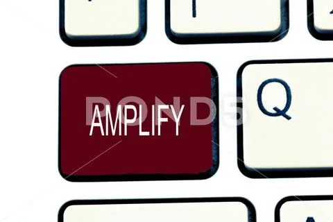 Conceptual hand writing showing Amplify. Business photo showcasing Make Stock Photos
