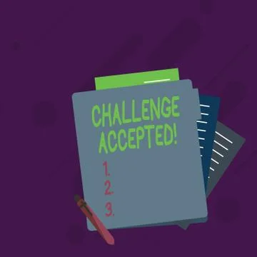 Conceptual hand writing showing Challenge Accepted. Business photo showcasing to Stock Illustration