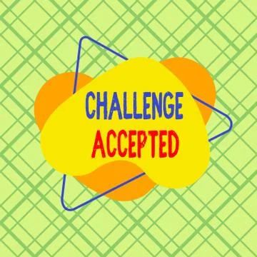 Conceptual hand writing showing Challenge Accepted. Business photo text to Stock Illustration