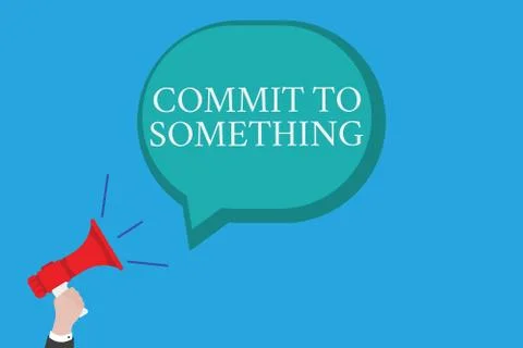 Conceptual hand writing showing Commit To Something. Business photo text To L 스톡 일러스트