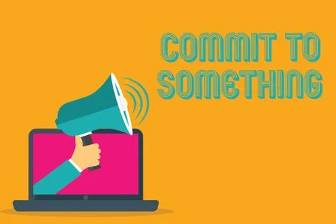Conceptual hand writing showing Commit To Something. Business photo text To Live 스톡 일러스트