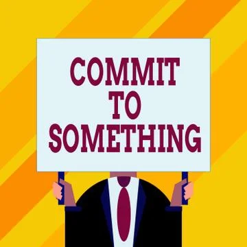 Conceptual hand writing showing Commit To Something. Business photo showcasing 스톡 일러스트
