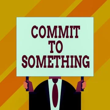 Conceptual hand writing showing Commit To Something. Business photo showcasing 스톡 일러스트