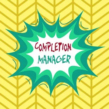 Conceptual hand writing showing Completion Manager. Business photo showcasing Stock Illustration