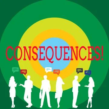 Conceptual hand writing showing Consequences. Business photo showcasing Result Stock Illustration