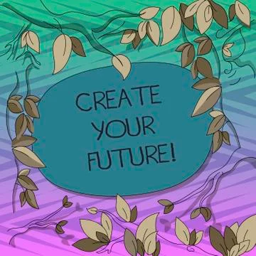 Conceptual hand writing showing Create Your Future. Business photo text work Stock Illustration