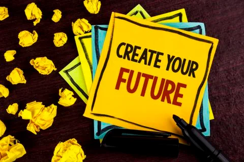 Conceptual hand writing showing Create Your Future. Business photo showcasing Stock Photos