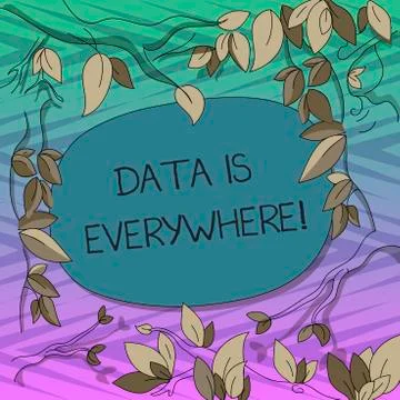 Conceptual hand writing showing Data Is Everywhere. Business photo text Stock Illustration