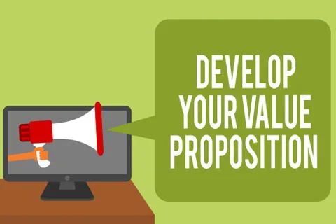 Conceptual hand writing showing Develop Your Value Proposition. Business photo Stock Illustration