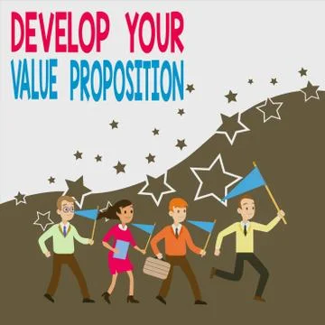 Conceptual hand writing showing Develop Your Value Proposition. Business photo Stock Illustration