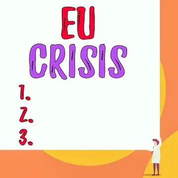 Conceptual hand writing showing Eu Crisis. Business photo showcasing eurozone Illustration