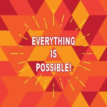 Conceptual hand writing showing Everything Is Possible. Business photo text we Stock Illustration