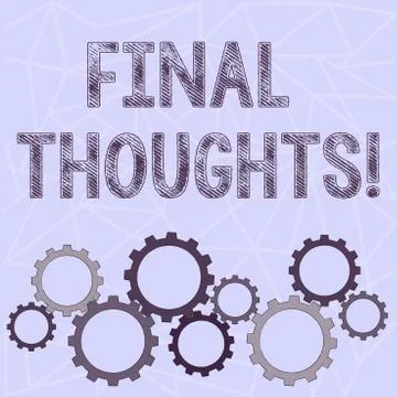 Conceptual hand writing showing Final Thoughts. Business photo text should be Stock Illustration