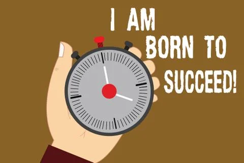 Conceptual hand writing showing I Am Born To Succeed. Business photo text Stockillustratie