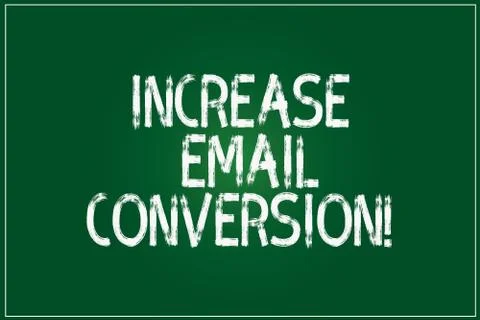Conceptual hand writing showing Increase Email Conversion. Business photo Stock Illustration