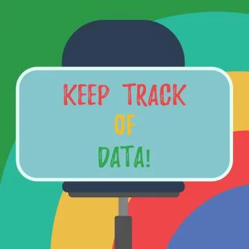 Conceptual hand writing showing Keep Track Of Data. Business photo text Be aware Stock Illustration