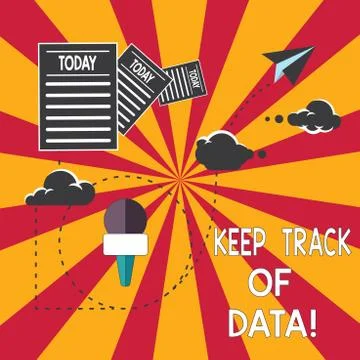 Conceptual hand writing showing Keep Track Of Data. Business photo showcasing Be Stock Illustration